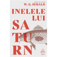 Inelele lui Saturn - W.G. Sebald