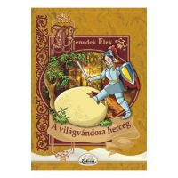A vilagvandora herceg - Benedek Elek