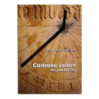 Cadrane solare din judetul Cluj - Dan-George Uza