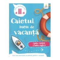 Caietul meu de vacanta. Limba romana si limba engleza clasa a 3-a