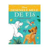 Disney: Animale indragite. Desenele mele de vis