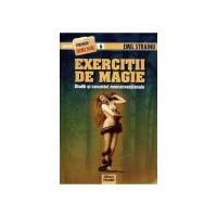 Exercitii de magie - Emil Strainu