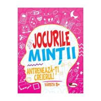Jocurile mintii. Antreneaza-ti creierul! 5 ani+