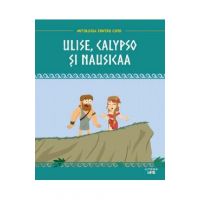 Mitologia. Ulise, Calypso si Nausicaa