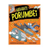 Adevaratii porumbei. Vol.4: Fac valuri - Andrew McDonald, Ben Wood