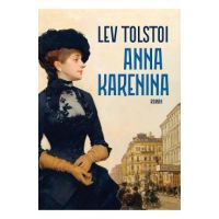 Anna Karenina - Lev Tolstoi