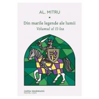 Din marile legende ale lumii. Vol.2 - Alexandru Mitru