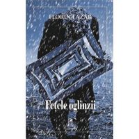 Fetele oglinzii - Florin Lazar