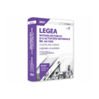 Legea notarilor publici si a activitatii notariale nr. 36/1995 si legislatie conexa 2021 - Alin-Adrian Moise