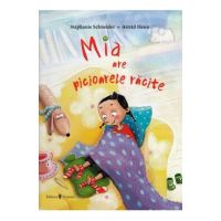 Mia are picioarele racite - Stephanie Schneider, Astrid Henn