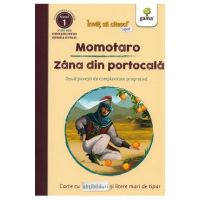 Momotaro. Zana din portocale. Doua povesti de complexitate progresiva