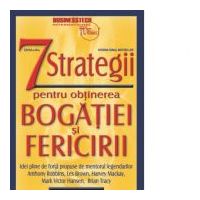 7 strategii pentru obtinerea bogatiei si fericirii - editia a III a - Jim Rohn