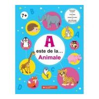 A este de la… Animale (7 ani+). Exerseaza scrierea, coloreaza, uneste punctele si afla informatii despre animale