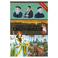 Colectia istorie: Aparitia si raspandirea Crestinismului