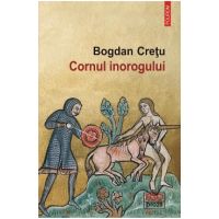 Cornul inorogului - Bogdan Cretu