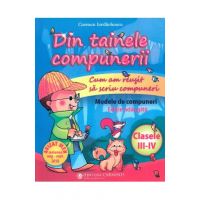 Din tainele compunerii - Clasele 3-4 - Carmen Iordachescu