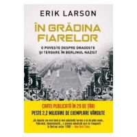 In gradina fiarelor - Erik Larson