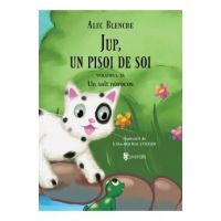 Jup, un pisoi de soi. Vol.9: Un salt norocos - Alec Blenche