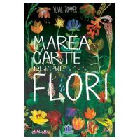 Marea carte despre flori - Yuval Zommer
