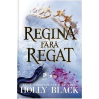 Regina fara regat - Holly Black