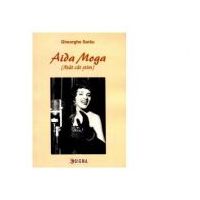 Aida Moga. Atat cat stim - Gheorghe Sarau