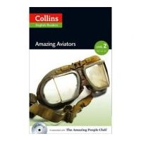 Amazing People ELT Readers. Amazing Aviators A2-B1. Adapted - F. H. Cornish