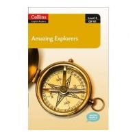 Amazing People ELT Readers. Amazing Explorers B1. Adapted - Anne Collins