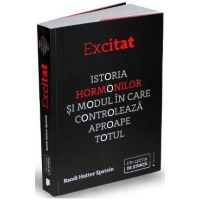 Excitat. Istoria hormonilor - Randi Hutter Epstein