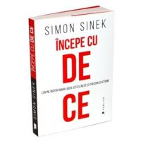 Incepe cu de ce - Simon Sinek