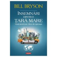 Insemnari dintr-o tara mare - Bill Bryson