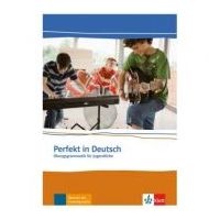 Perfekt in Deutsch, Ubungsgrammatik. Ubungsgrammatik fur Jugendliche - Ulla Britta Chimara, Marina Mouriki