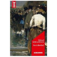 Accidentul - Mihail Sebastian