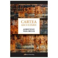 Cartea ascultarii - Adrienne von Speyr