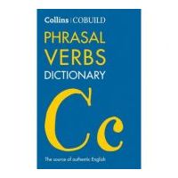 COBUILD Dictionaries for Learners. Phrasal Verbs Dictionary 4th edition