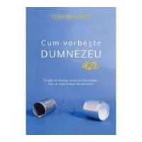 Cum vorbeste Dumnezeu azi - Toni Berbece