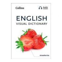 English Visual Dictionary. A photo guide to everyday words and phrases in English