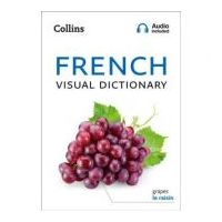 French Visual Dictionary. A photo guide to everyday words and phrases in French