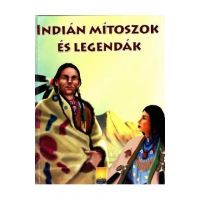 Indian mitoszok es legendak. Indienii din valea fermecata