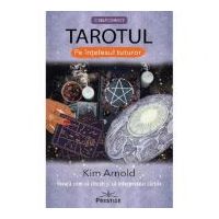 Tarotul pe intelesul tuturor - Kim Arnold