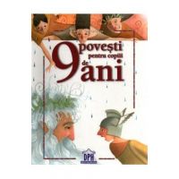9 Povesti pentru copiii de 9 ani