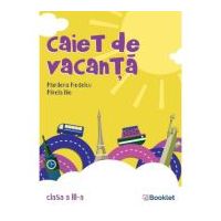 Caiet de vacanta. Clasa 3. Editia a 3-a - Marilena Nedelcu