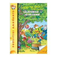 Calatoriile... ce pasiune! - Geronimo Stilton