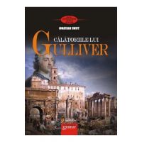 Calatoriile lui Gulliver - Jonathan Swift