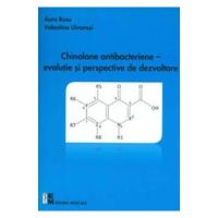 Chinolone antibacteriene - Evolutie si perspective de dezvoltare - Aura Rusu, Valentina Uivarosi