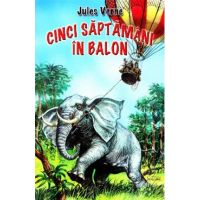 Cinci saptamani in balon - Jules Verne