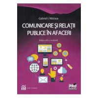 Comunicare si relatii publice in afaceri - Gabriel I. Nastase