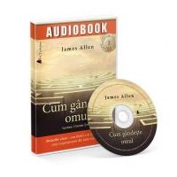 Cum gandeste omul - Audiobook, James Allen