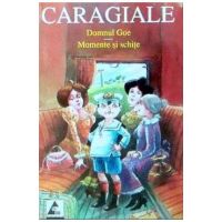 Domnul Goe. Momente si schite - Ion Luca Caragiale