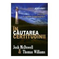 In cautarea certitudinii - Josh McDowell