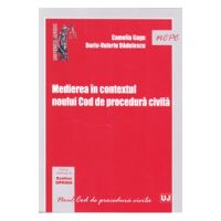 Medierea in contextul noului Cod de procedura civila - Camelia Gagu, Dorin-Valeriu Badulescu